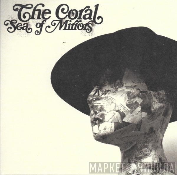 The Coral - Sea Of Mirrors
