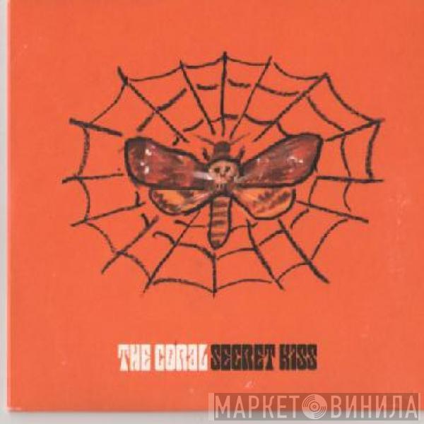 The Coral - Secret Kiss