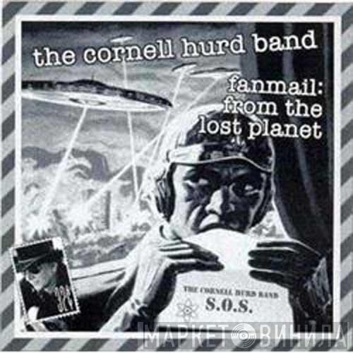 The Cornell Hurd Band - Fanmail: From The Lost Planet