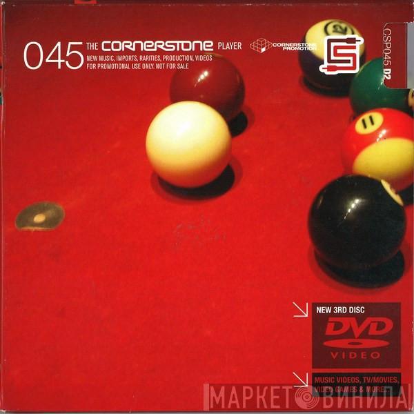  - The Cornerstone Player 045