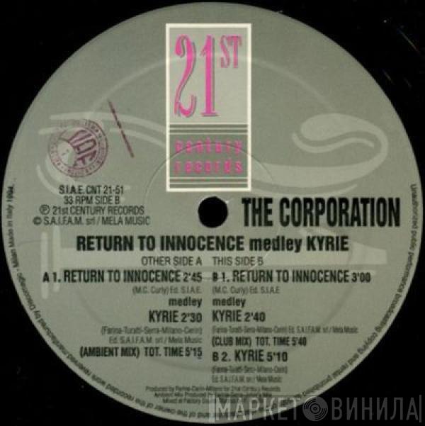 The Corporation  - Return To Innocence Medley Kyrie
