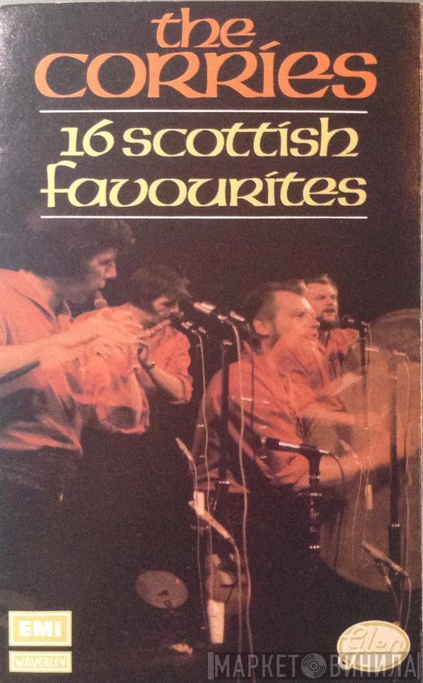  The Corries  - 16 Scottish Favourites