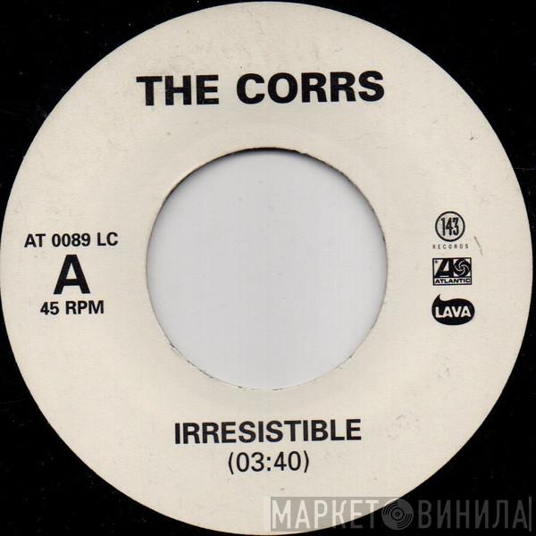  The Corrs  - Irresistible