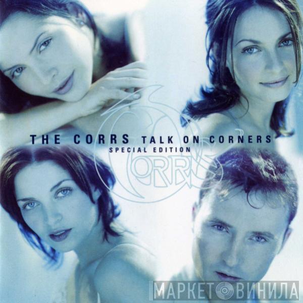The Corrs - Talk On Corners Special Edition