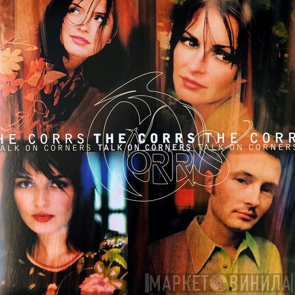 The Corrs - Talk On Corners