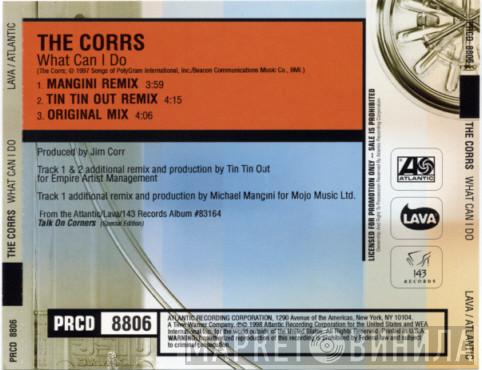  The Corrs  - What Can I Do