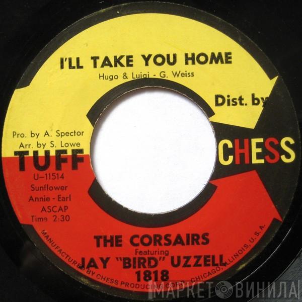 The Corsairs  - I'll Take You Home / Sittin' On Your Doorstep