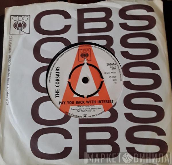 The Corsairs  - Pay You Back With Interest
