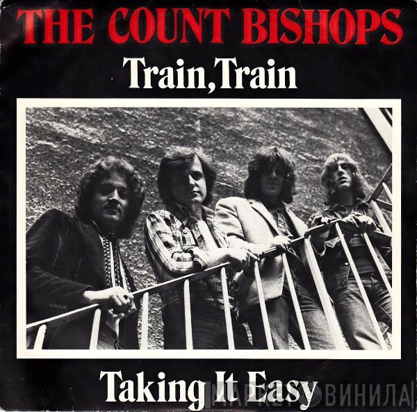  The Count Bishops  - Train, Train / Taking It Easy