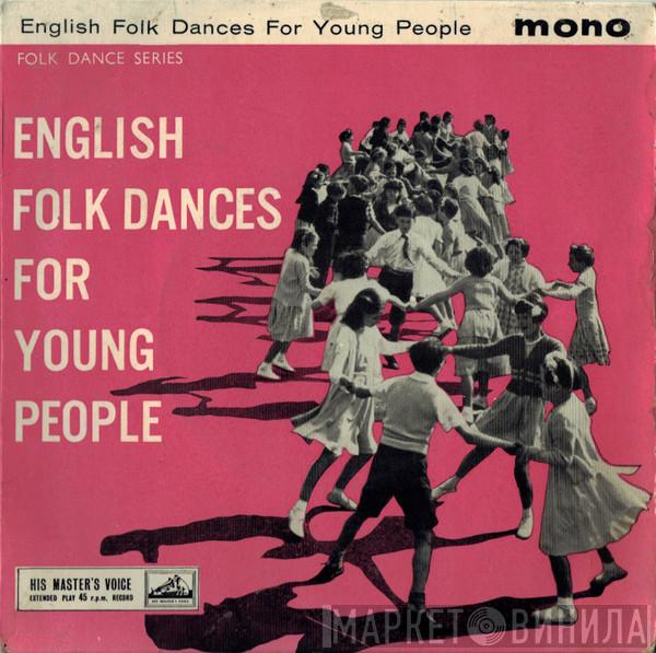 The Country Dance Band - English Folk Dances For Young People