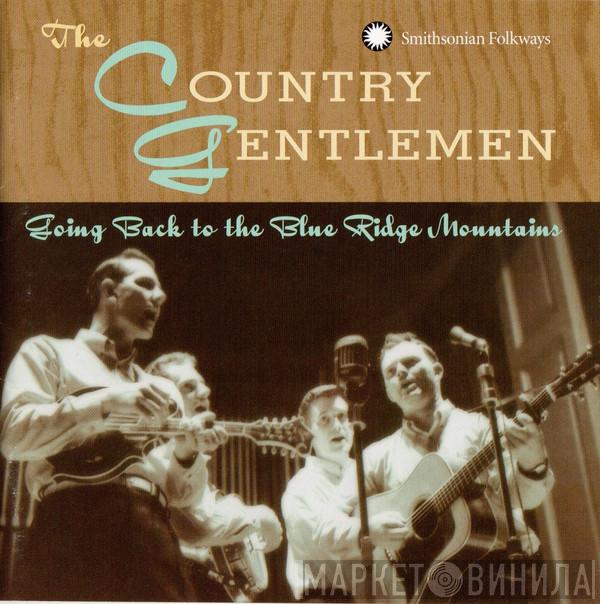 The Country Gentlemen - Going Back To The Blue Ridge Mountains
