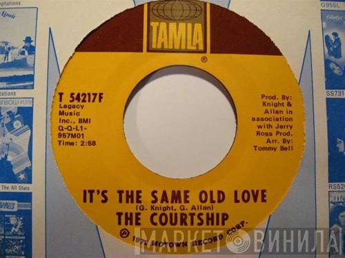  The Courtship  - It's The Same Old Love
