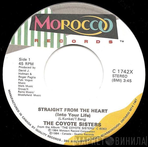 The Coyote Sisters - Straight From The Heart (Into Your Life)