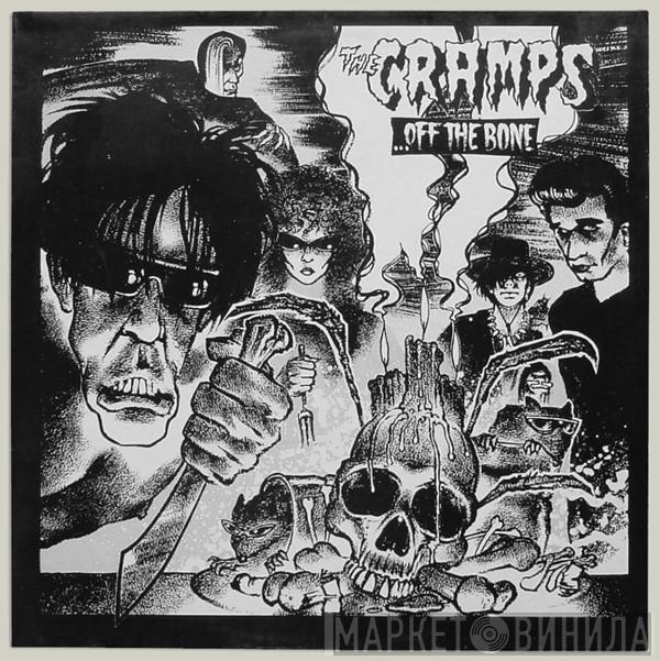 The Cramps  - ...Off The Bone