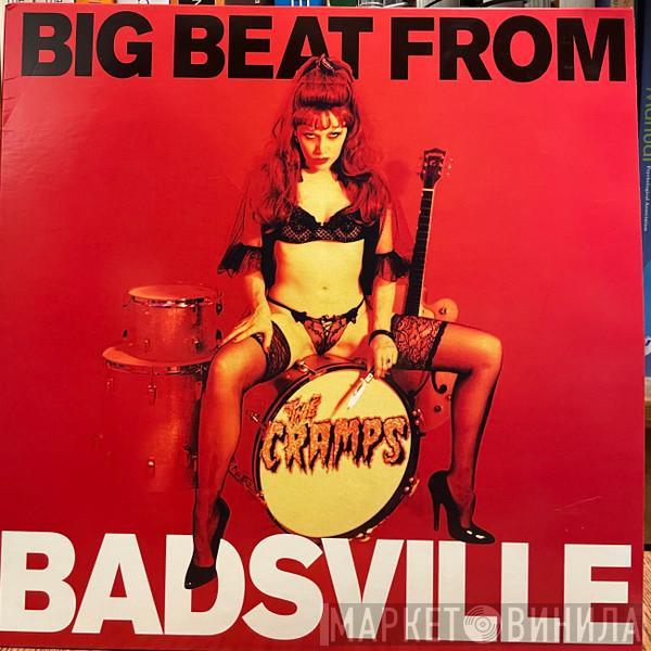 The Cramps - Big Beat From Badsville