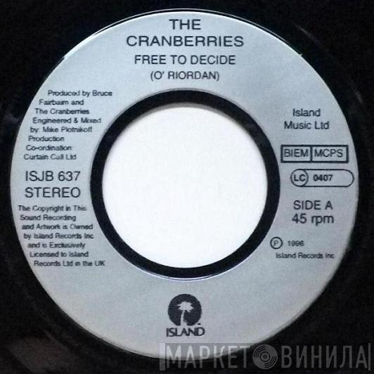  The Cranberries  - Free To Decide / Salvation