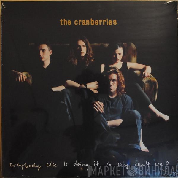 The Cranberries - Everybody Else Is Doing It, So Why Can't We?