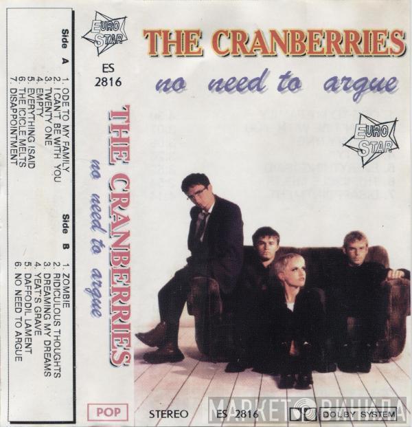  The Cranberries  - No Need To Argue