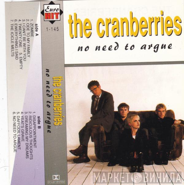  The Cranberries  - No Need To Argue