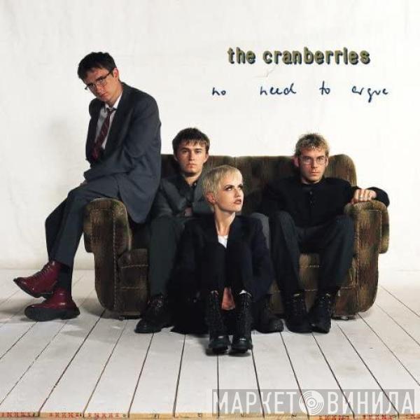 The Cranberries - No Need To Argue