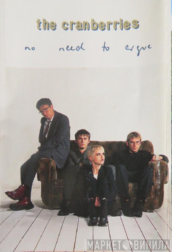  The Cranberries  - No Need To Argue
