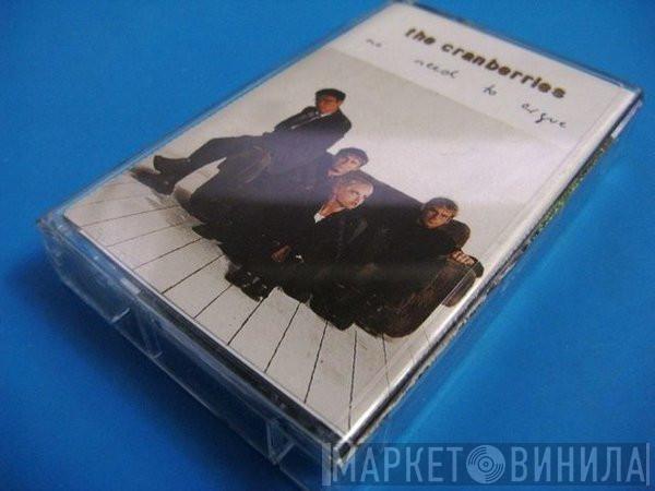  The Cranberries  - No Need To Argue