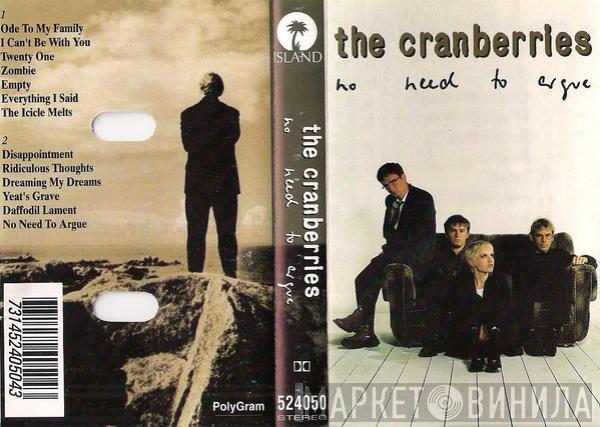  The Cranberries  - No Need To Argue