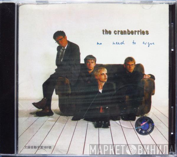  The Cranberries  - No Need To Argue