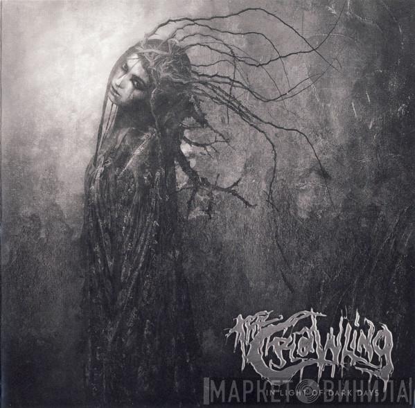 The Crawling - In Light Of Dark Days