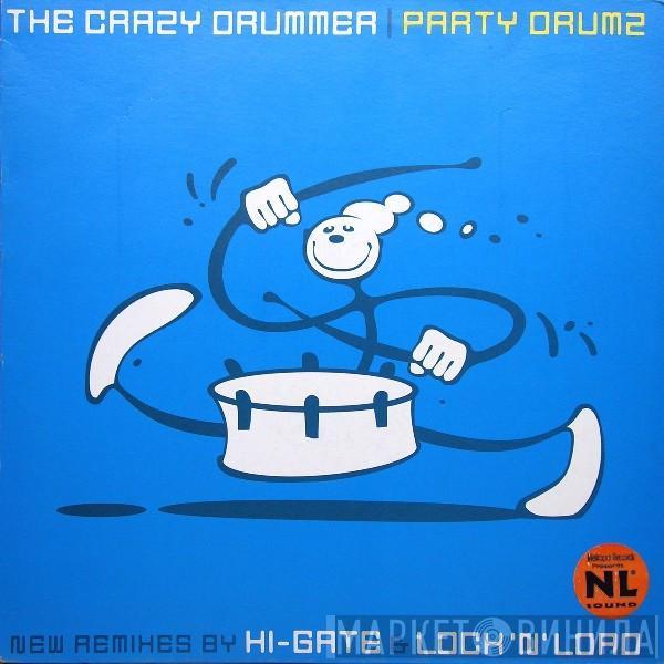  The Crazy Drummer  - Party Drumz
