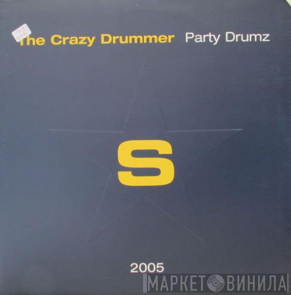  The Crazy Drummer  - Party Drumz