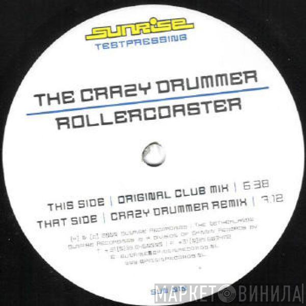 The Crazy Drummer  - Rollercoaster