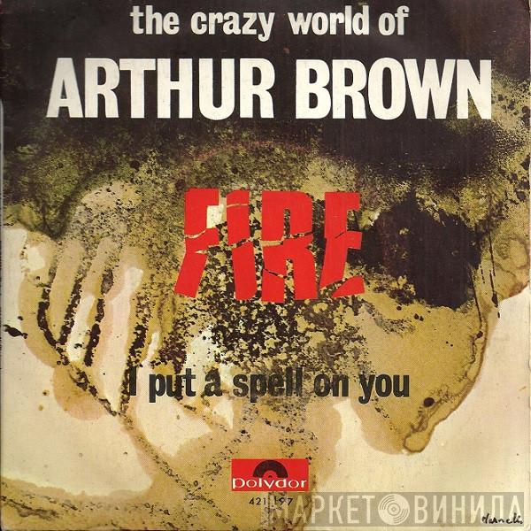  The Crazy World Of Arthur Brown  - Fire