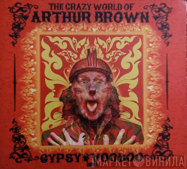  The Crazy World Of Arthur Brown  - Gypsy Voodoo