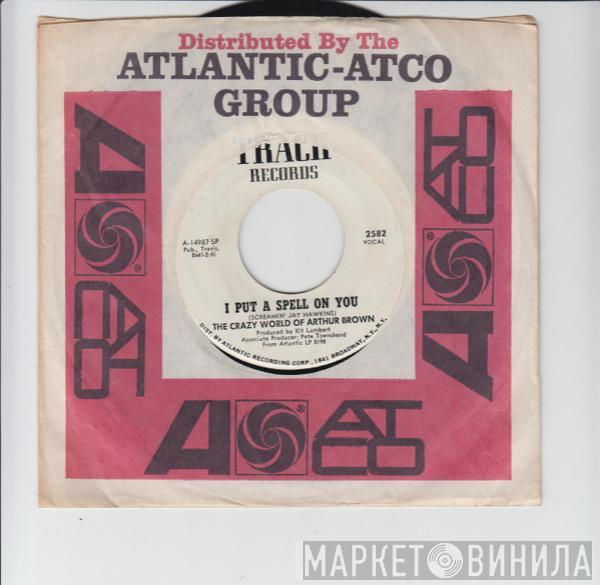 The Crazy World Of Arthur Brown - I Put A Spell On You