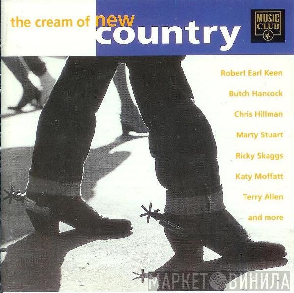  - The Cream Of New Country
