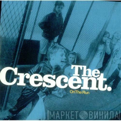 The Crescent - On The Run