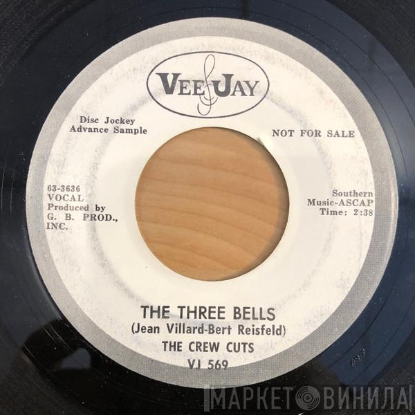  The Crew Cuts  - The Three Bells / Spanish Is A Loving Tongue