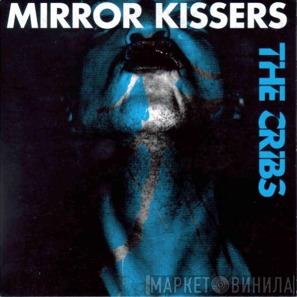 The Cribs - Mirror Kissers