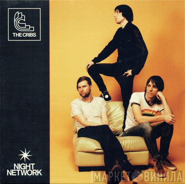 The Cribs - Night Network