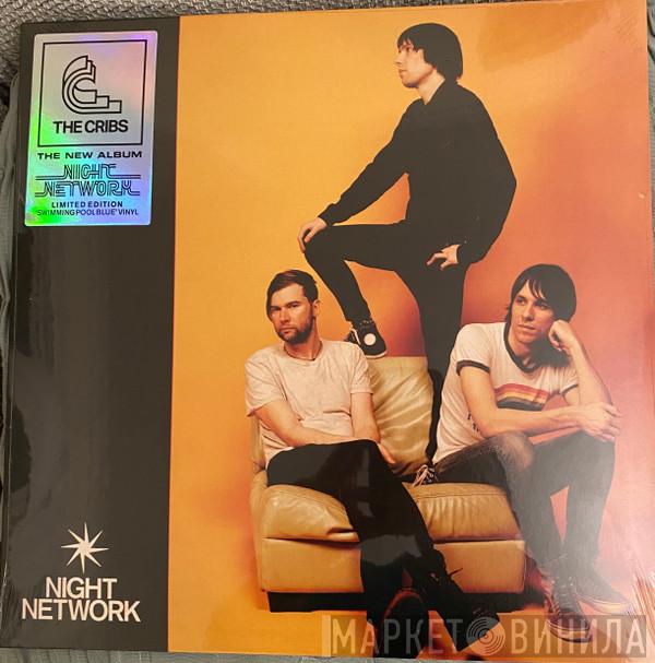 The Cribs - Night Network