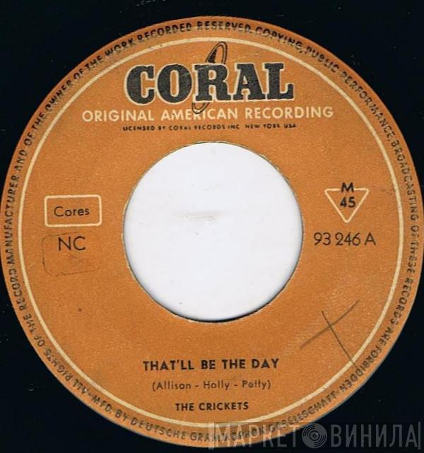  The Crickets   - That'll Be The Day / I'm Lookin' For Someone To Love