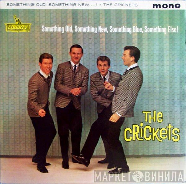  The Crickets   - Something Old, Something New, Something Blue, Somethin' Else !!!!!!