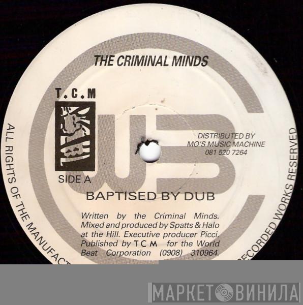 The Criminal Minds - Baptised By Dub