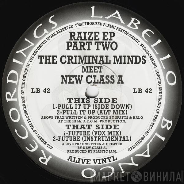The Criminal Minds, New Class A - Raize EP Part Two
