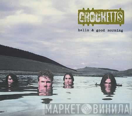 The Crocketts - Hello & Good Morning