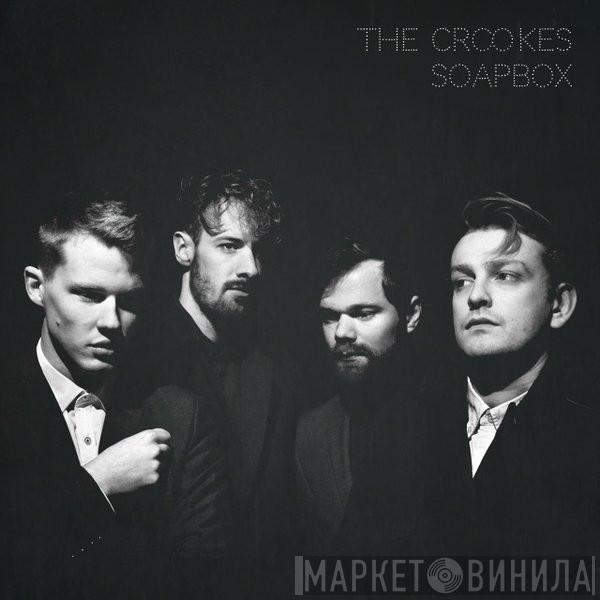 The Crookes - Soapbox