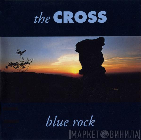 The Cross  - Blue Rock