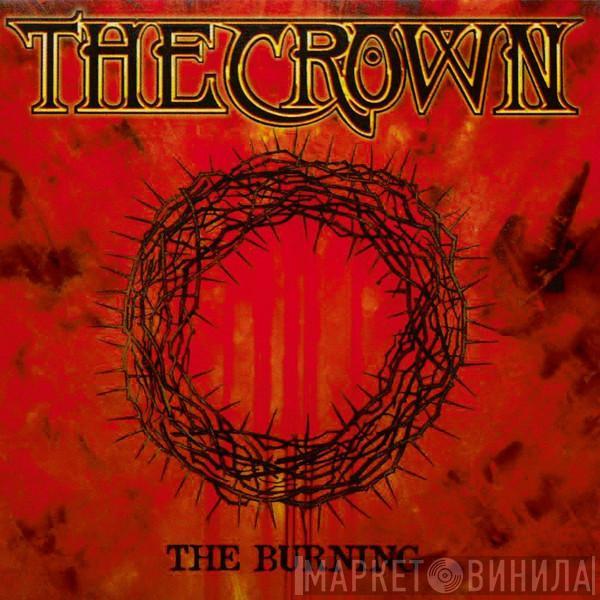 The Crown - The Burning