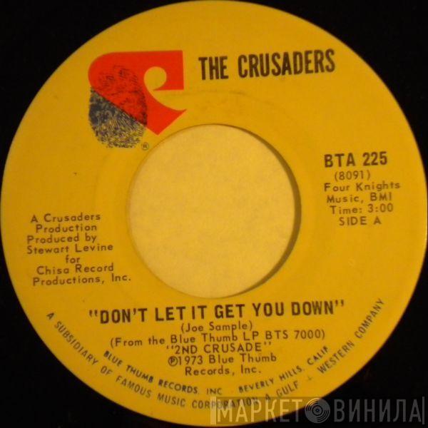  The Crusaders  - Don't Let It Get You Down / Journey From Within